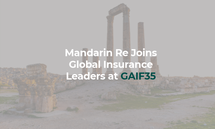 Mandarin Re Joins Global Insurance Leaders at GAIF3
